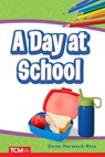 A Day at School - Dona Herweck Rice - 9798330904822