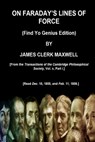 ON FARADAY'S LINES OF FORCE (Find Yo Genius Edition) BY JAMES CLERK MAXWELL - James Clerk Maxwell - 9798331222802