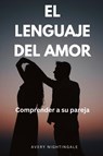 El lenguaje del amor - Avery Nightingale - 9798331269142