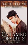 Untamed Desire 2: Joey's Choice - Daniel Elijah Sanderfer - 9798332143847