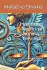 Mastering the Art of Contract Revision: A Practical Guide to Securing Your Commercial Agreements - Natacha Shama - 9798335604925