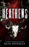 Heathens: A Dark Stalker Romance - Alta Hensley - 9798335641685