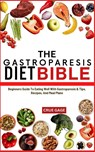 Gage, C: GASTROPARESIS DIET BIBLE - Crue Gage - 9798336479485
