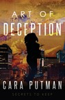 Art of Deception: Inspirational Romantic Suspense (Secrets to Keep Prequel) - Cara C. Putman - 9798336589313