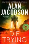Die Trying: Volume 5 - Alan Jacobson - 9798337200835