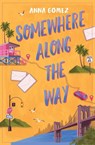 Somewhere Along the Way - Anna Gomez - 9798337200859