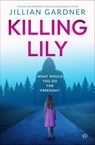 Killing Lily - Jillian Gardner - 9798337201351