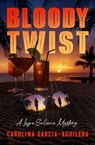 Bloody Twist - Carolina Garcia-Aguilera - 9798337202211