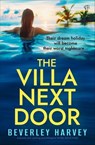 The Villa Next Door - Beverley Harvey - 9798337203126