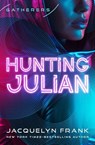 Hunting Julian - Jacquelyn Frank - 9798337203737