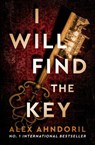 I Will Find the Key - Alex Ahndoril - 9798337205090