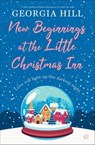 New Beginnings at the Little Christmas Inn - Georgia Hill - 9798337205519