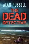 The Dead Detective - Alan Russell - 9798337205991