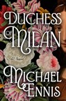 Duchess of Milan - Michael Ennis - 9798337206448