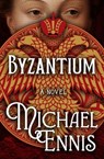 Byzantium - Michael Ennis - 9798337206455