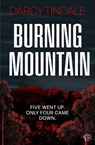 Burning Mountain - Darcy Tindale - 9798337209807