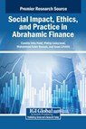 Social Impact, Ethics, and Practice in Abrahamic Finance - Camille Silla Paldi ; Phillip Lieberman ; Mohammad Kabir Hassan - 9798337367064