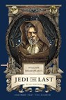 William Shakespeare's Jedi the Last: Star Wars Part the Eighth - Ian Doescher - 9798337401270