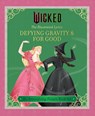 Wicked: The Illustrated Lyrics -  - 9798337403281
