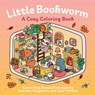 Little Bookworm: A Cozy Coloring Book: Comforting Scenes Portrayed by Axolotls, Capybaras, and Cute Critters - Insight Editions - 9798337404332