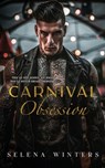 Carnival Obsession - Selena Winters - 9798337754116