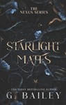 Starlight Mates - G Bailey - 9798339101529