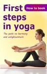 First steps in yoga: The path to harmony and enlightenment - John White - 9798339646891