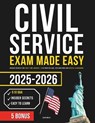 Civil Service Exam Made Easy: Insider Secrets for First-Time Success 510 Practice Q&A, Explanations and Digital Flashcards - Publishing Help - 9798339938422