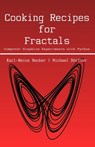 Cooking Recipes for Fractals: Computer graphics experiments with Python - Michael Dörfler - 9798340100306