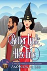 Better Luck Hex Time - Amanda M. Lee - 9798340669377