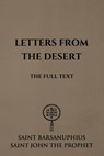 Letters from the Desert: The Full Text - Saint John Of Beersheba - 9798340699541