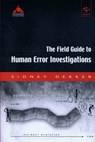 The Field Guide to Human Error Investigations - Sidney Dekker - 9798341076181