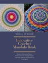 Innovative Crochet Mandala Book: Explore 15 Stunning Afghan Patterns to Craft Unique Throws That Add Warmth and Artistry to Your Space - Michael Op Wilson - 9798341317147