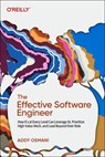 The Effective Software Engineer - Addy Osmani - 9798341638174