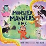 Monster Manners A to Z - Heidi Yates - 9798341900721