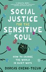 Social Justice for the Sensitive Soul - Dorcas Cheng-Tozun - 9798341901575