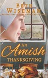 An Amish Thanksgiving (A Romance): Includes Amish Recipes & Reading Group Guide - Beth Wiseman - 9798342263962
