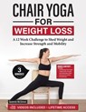 Chair Yoga for Weight Loss: A 12 Week Challenge to Shed Weight and Increase Strength and Mobility - Queenie McSimon - 9798342648080