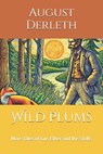 Wild Plums: More Tales of Gus Elker and the Stolls - David E. Schultz - 9798342868020