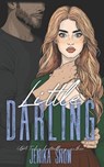 Little Darling: A Twisted Romance - Jenika Snow - 9798343527537