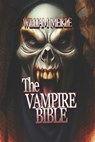 The Vampire Bible - William Meikle - 9798345857274