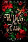 With Wing And Claw: A Sapphic Fae Fantasy Romance - Lisette Marshall - 9798345931752