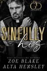 Sinfully His: A Dark Billionaire Romance - Alta Hensley - 9798345969113