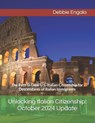 Unlocking Italian Citizenship: October 2024 Update: The Path to Dual U.S.-Italian Citizenship for Descendants of Italian Immigrants - Debbie Engala - 9798346000938