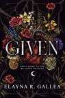 Given - Elayna R Gallea - 9798347021734