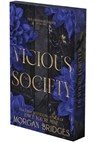 Vicious Society: A Dark Romance (Deluxe Limited Edition) - Morgan Bridges - 9798347029884