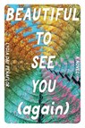 Beautiful to See You (Again) - Lygia Day Peñaflor - 9798347103959