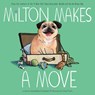 Milton Makes a Move - Jonathan Graziano - 9798347108947