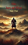 The Art of War - Sun Tzu - 9798347573752