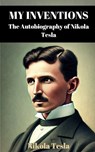 My Inventions - Nikola Tesla - 9798347670710
